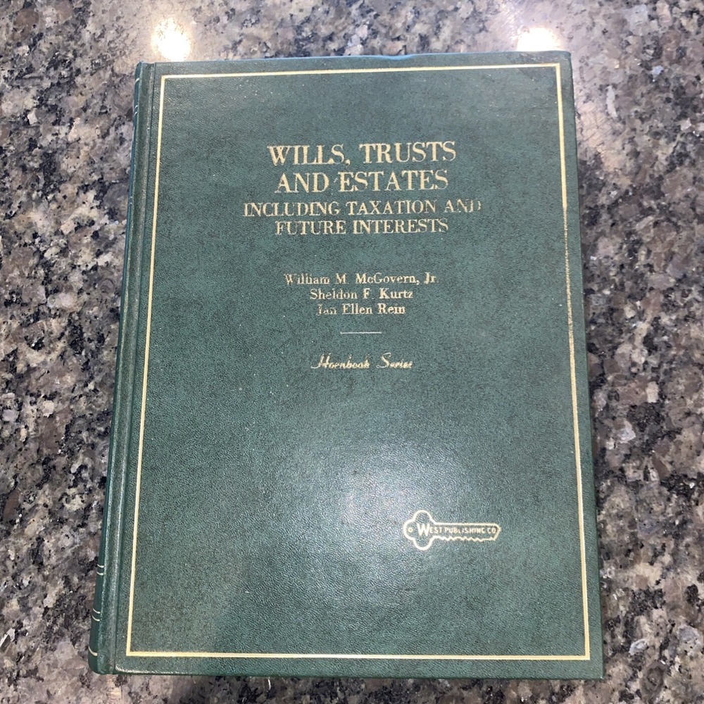 Hornbooks‎ Ser.: Wills, Trusts and Estates : Including Taxation and Future...